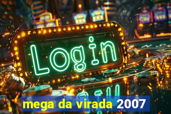 mega da virada 2007